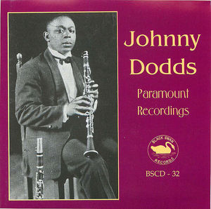 Johnny Dodds: Paramount Recordings Johnny Dodds: Paramount Recordings