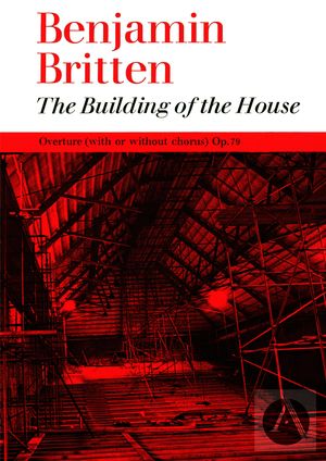 The Building of the House, Op. 79 The Building of the House, Op. 79