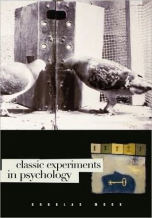 Classic Experiments in Psychology Classic Experiments in Psychology