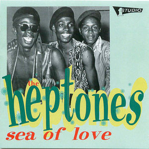 The Heptones: Sea of Love The Heptones: Sea of Love