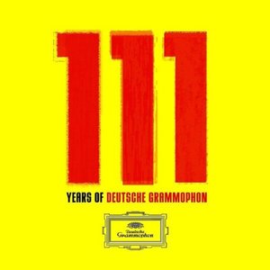 111 Years of Deutsche Grammophon (CD 6) 111 Years of Deutsche Grammophon (CD 6)