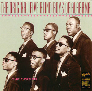 Original Five Blind Boys Of Alabama:The Sermon Original Five Blind Boys Of Alabama:The Sermon