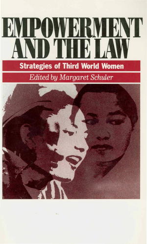 Empowerment and the Law: Strategies of Third World Women Empowerment and the Law: Strategies of Third World Women