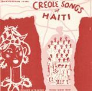 Creole Songs of Haiti Creole Songs of Haiti