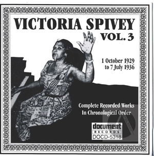 Victoria Spivey Vol. 3 1929-1936 Victoria Spivey Vol. 3 1929-1936