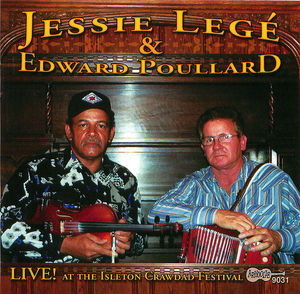 Legé & Poullard: Live! At The Isleton Crawdad Festival Legé & Poullard: Live! At The Isleton Crawdad Festival