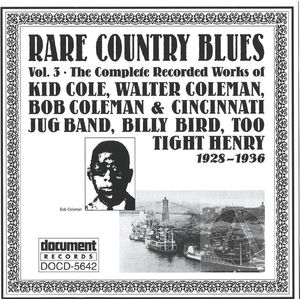 Rare Country Blues Vol. 3 (1928-1936) Rare Country Blues Vol. 3 (1928-1936)