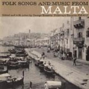 Folk Songs and Music from Malta Folk Songs and Music from Malta