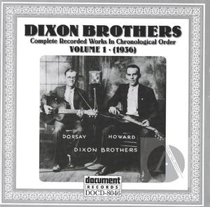 Dixon Brothers Vol. 1 (1936) Dixon Brothers Vol. 1 (1936)