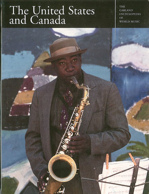 The Garland Encyclopedia of World Music, Vol. 3: The United States and Canada Audio CD The Garland Encyclopedia of World Music, Vol. 3: The United States and Canada Audio CD