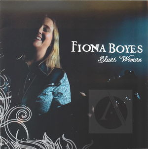 Fiona Boyes: Blues Woman Fiona Boyes: Blues Woman
