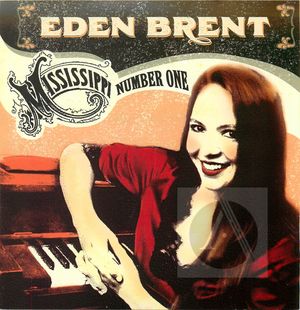 Eden Brent: Mississippi Number One Eden Brent: Mississippi Number One