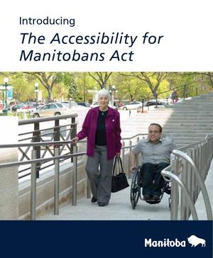 The Accessibility of Manitobans Act The Accessibility of Manitobans Act