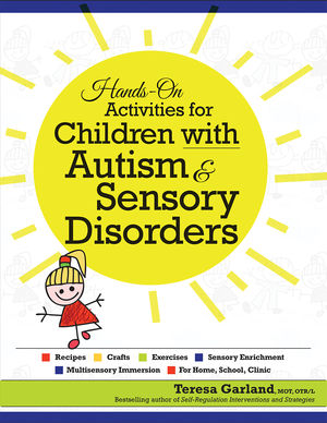 Hands-On Activities for Children with Autism and Sensory Disorders Hands-On Activities for Children with Autism and Sensory Disorders