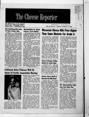 Cheese Reporter, Vol. 89, No. 29, Friday, March 11, 1966 Cheese Reporter, Vol. 89, No. 29, Friday, March 11, 1966