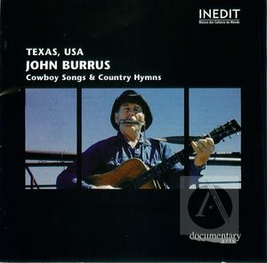 John Burrus: Cowboy Songs & Country Hymns John Burrus: Cowboy Songs & Country Hymns
