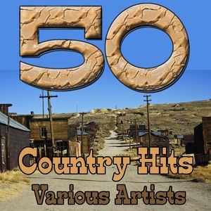 50 Country Hits 50 Country Hits