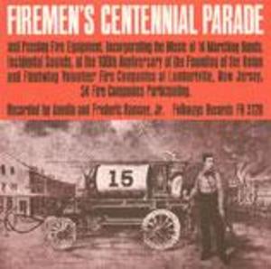 Firemen's Centennial Parade Firemen's Centennial Parade