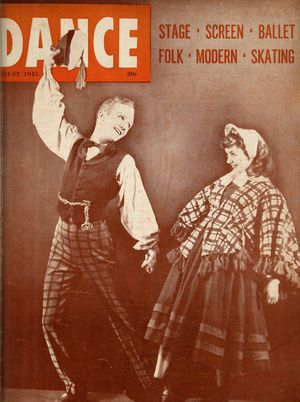 Dance Magazine, Vol. 19, no. 8, August, 1945 Dance Magazine, Vol. 19, no. 8, August, 1945