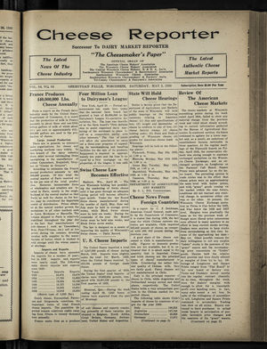Cheese Reporter, Vol. 54, no. 34, Saturday, May 3, 1930 Cheese Reporter, Vol. 54, no. 34, Saturday, May 3, 1930