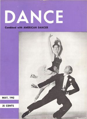 Dance Magazine, Vol. 15, no. 5, May, 1942, Dance Combined with American Dancer, Vol. 15, no. 5, May, 1942 Dance Magazine, Vol. 15, no. 5, May, 1942, Dance Combined with American Dancer, Vol. 15, no. 5, May, 1942