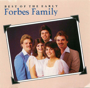 The Best of the Early Forbes Family The Best of the Early Forbes Family