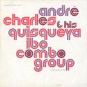 André Charles and His Quisqueya Ibo Combo Group (Haiti) André Charles and His Quisqueya Ibo Combo Group (Haiti)