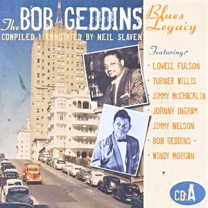 The Bob Geddins Blues Legacy CD A The Bob Geddins Blues Legacy CD A