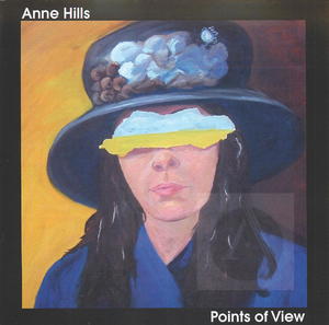 Anne Hills: Points of View Anne Hills: Points of View