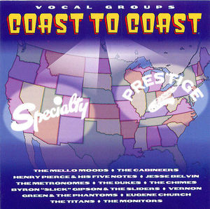 Vocal Groups: Coast To Coast Vocal Groups: Coast To Coast