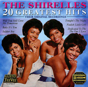 The Shirelles: 20 Greatest Hits The Shirelles: 20 Greatest Hits