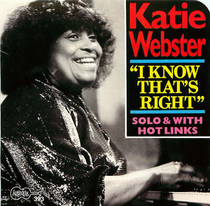 Katie Webster- I know that's right Katie Webster- I know that's right