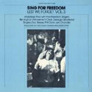 Lest We Forget, Vol. 3: Sing For Freedom Lest We Forget, Vol. 3: Sing For Freedom