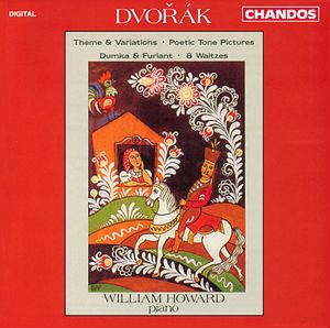 Dvorak: Theme and Variations|Poetic Tone Pictures|Dumka and Furiant|8 Waltzes Dvorak: Theme and Variations|Poetic Tone Pictures|Dumka and Furiant|8 Waltzes