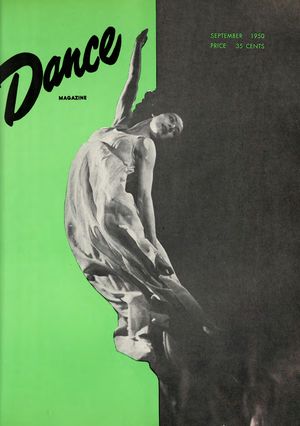 Dance Magazine, Vol. 24, no. 9, September, 1950 Dance Magazine, Vol. 24, no. 9, September, 1950