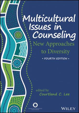 Multicultural Issues in Counseling: New Approaches to Diversity Multicultural Issues in Counseling: New Approaches to Diversity