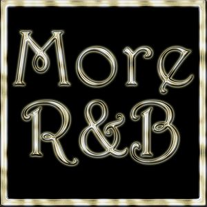 More R&B More R&B