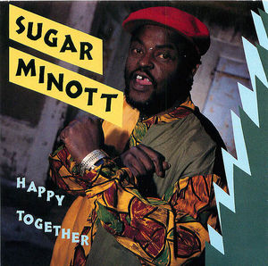 Sugar Minott: Happy Together Sugar Minott: Happy Together
