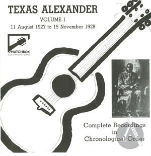 Texas Alexander Vol. 1 (1927-1928) Texas Alexander Vol. 1 (1927-1928)
