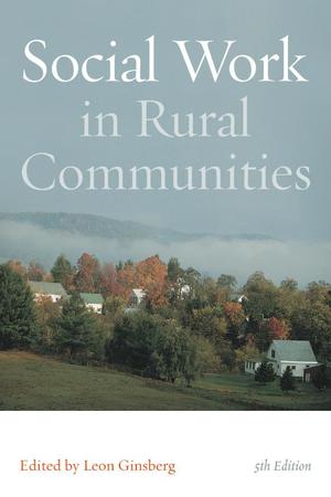 Social work in Rural Communities, Fifth Edition (Fifth Edition) Social work in Rural Communities, Fifth Edition (Fifth Edition)