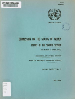 Commission on the Status of Women: Report of the Seventh Session, 16 March - 3 April 1953 Commission on the Status of Women: Report of the Seventh Session, 16 March - 3 April 1953