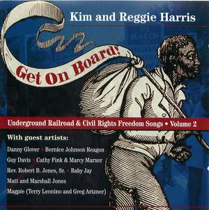 Get on Board: Underground Railroad and Civil War Songs, Vol. 2 Get on Board: Underground Railroad and Civil War Songs, Vol. 2