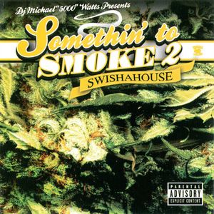 Somethin To Smoke 2 Somethin To Smoke 2