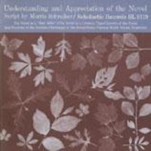 Understanding and Appreciation of the Novel Understanding and Appreciation of the Novel