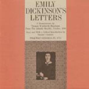 The Letters of Emily Dickinson: A Reminiscence by Thomas Wentworth Higginson from The Letters of Emily Dickinson: A Reminiscence by Thomas Wentworth Higginson from
