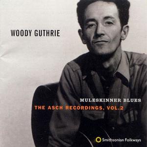 Muleskinner Blues: The Asch Recordings, Vol. 2 Muleskinner Blues: The Asch Recordings, Vol. 2