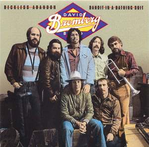 David Bromberg: Reckless Abandon/Bandit In a Bathing Suit David Bromberg: Reckless Abandon/Bandit In a Bathing Suit
