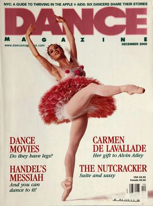 Dance Magazine, Vol. 74, no. 12, December, 2000 Dance Magazine, Vol. 74, no. 12, December, 2000
