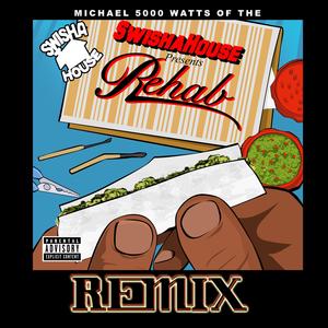 Rehab Remixed Rehab Remixed