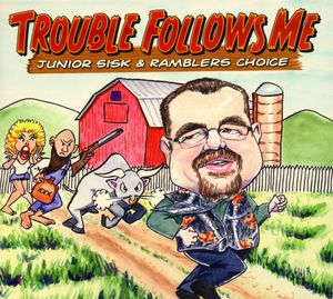 Trouble Follows Me Trouble Follows Me